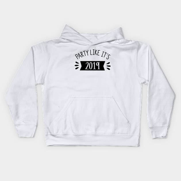 Holiday Series: Party Like it's 2019 Kids Hoodie by Jarecrow 